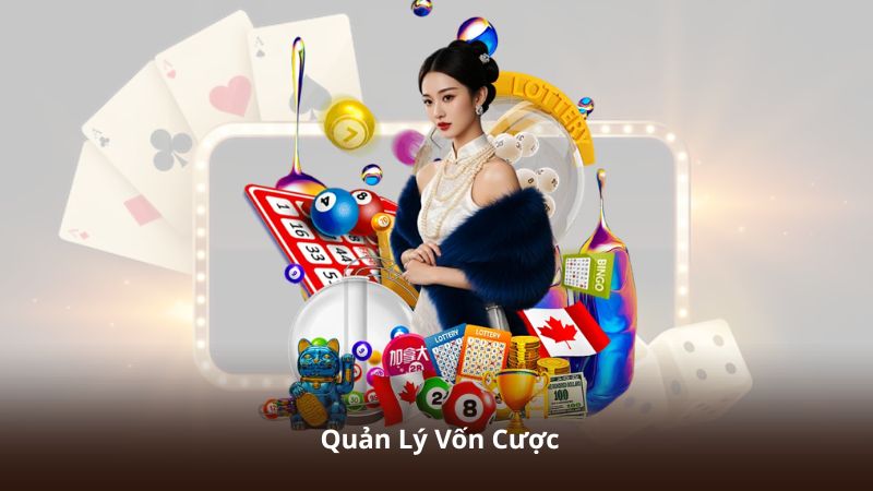Quản Lý Vốn Cược – Hướng Dẫn Kiểm Soát Rủi Ro Hiệu Quả